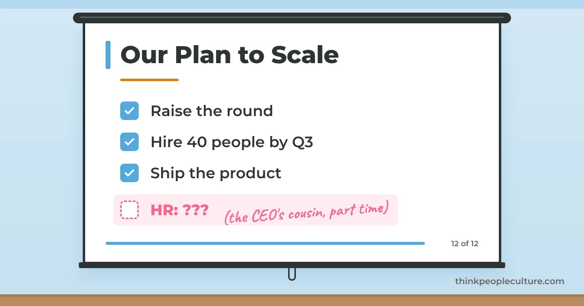 Startup pitch deck slide with plans to raise money, hire 40 people and ship, and the last line reading HR question marks