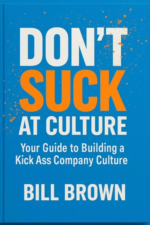 Cover of the book Don't Suck at Culture by Bill Brown